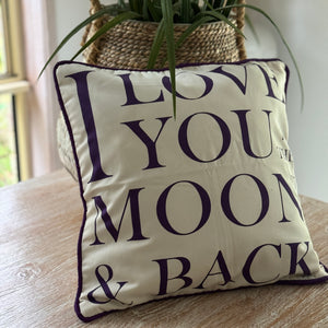 Love you to the Moon and Back Cushion Cover